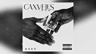K A R - Caxveles (Remix)