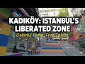 Colorful Paths, Free Spirits: Discovering Kadıköy's Unique Face