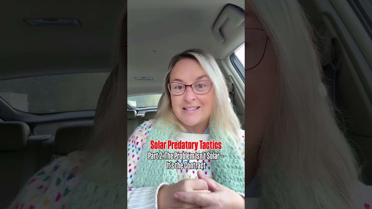 Solar Isn’t the Problem — The Contracts Are | Predatory Solar Tactics Part 2