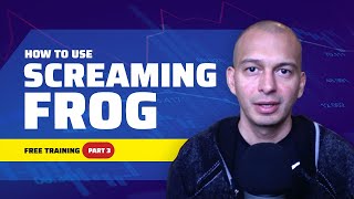 How to Use Screaming Frog (Free Training)