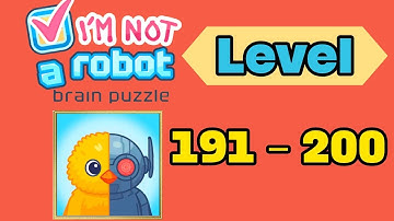 I am not a robot brain test level 191 - 200 solution walkthrough 
