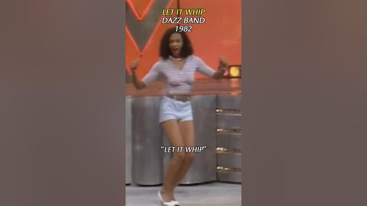 Let It Whip - Dazz Band, The Groove That Shook the 80s Let It Whip - Dazz Band, The Groove That Shook the 80s