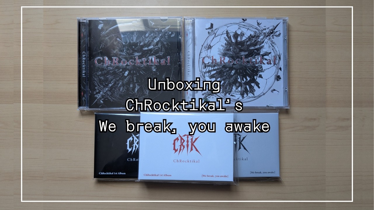 unboxing ChRocktikal's We Break, You Awake