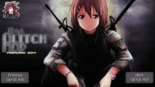 ►BEST OF GLITCH HOP COMPILATION FEBRUARY 2014◄ ヽ( ≧ω≦)ﾉ