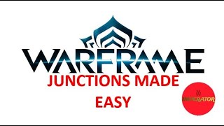 Warframe Junctions Made Easy