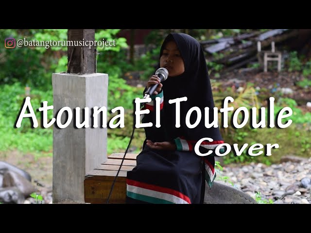 Atouna El Toufoule Cover Nihayatul Mufidah class=