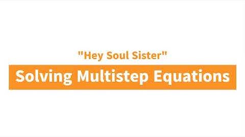 Solving Multistep Equations Song - Algebra 1