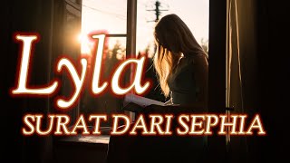 LYLA - SURAT DARI SEPHIA (SDS) [LIRIK LAGU] 'JAWABAN DARI SEPHIA'