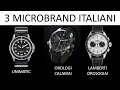 Il mondo dei microbrand in Italia: UNIMATIC, Lamberti Orologiai, Orologi Calamai