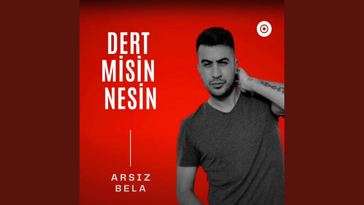 Dert Misin Nesin