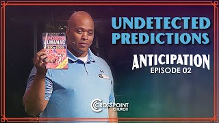 Undetected Predictions // Byron Lucas // Anticipation E02 // 2021 DEC 5 by Crosspoint Church 45 views 2 years ago 59 minutes