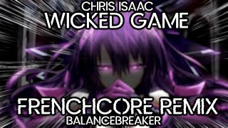 Ursine Vulpine - Wicked Game (BalanceBreaker's Frenchcore Remix)