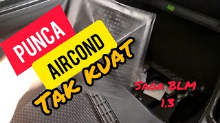 Punca aircond tak kuat saga blm 1.3