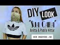 DIY CROPPED - Sua Cara (feat. Anitta &amp; Pabllo Vittar) (LOOK - ADIDAS)