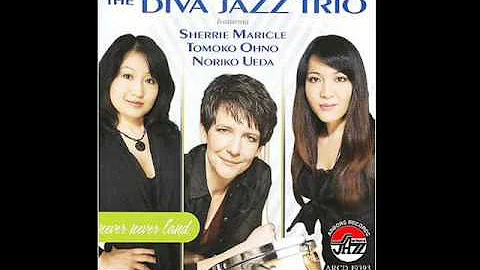 The Diva Jazz Trio (Sherrie Maricle) - I Could Hav...