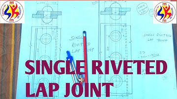 Single Riveted Lap Joint // Engineering Drawing-II // by Er. SANJEEV Sir, @sanjeevsiriti