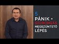 5 lépés, a Szorongás + a Pánik megszüntetéséhez