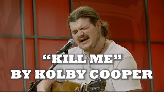 Kolby Cooper - Kill Me (RFD-TV Studios)