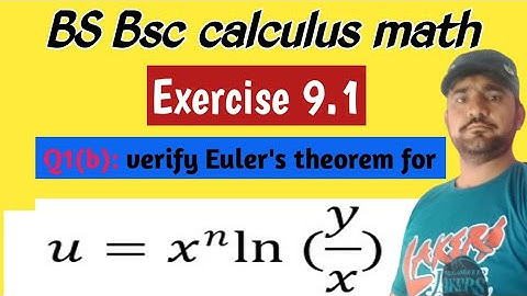BS/Bsc Calculus Exercise 9.1 Question 1 part(b)|verify Euler theorem@Educationalinfo786 