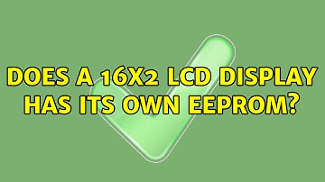 Does a 16x2 LCD display has its own EEPROM?
