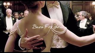 Burn For You | Bridgerton Musical | Slowed   Reverb