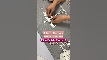 #macrame #tutorialmacrame www.fibraestudio.com.br