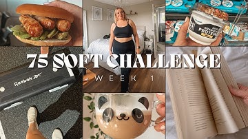 My First Week of The 75 Soft Challenge! // What I Ate, Workouts etc