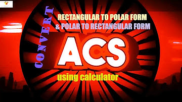 CONVERT POLAR FORM INTO RECTANGULAR FORM ।। CALCULATOR FX-100MS ।। NAFIS SAHRIAR