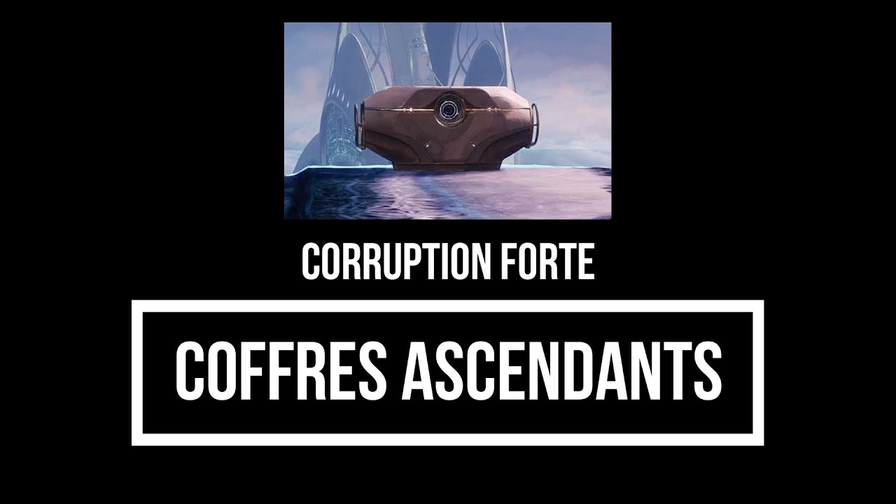 Destiny 2 Cité des Rêves Les 10 coffres ascendants Destiny 2 Cité des Rêves Les 10 coffres ascendants