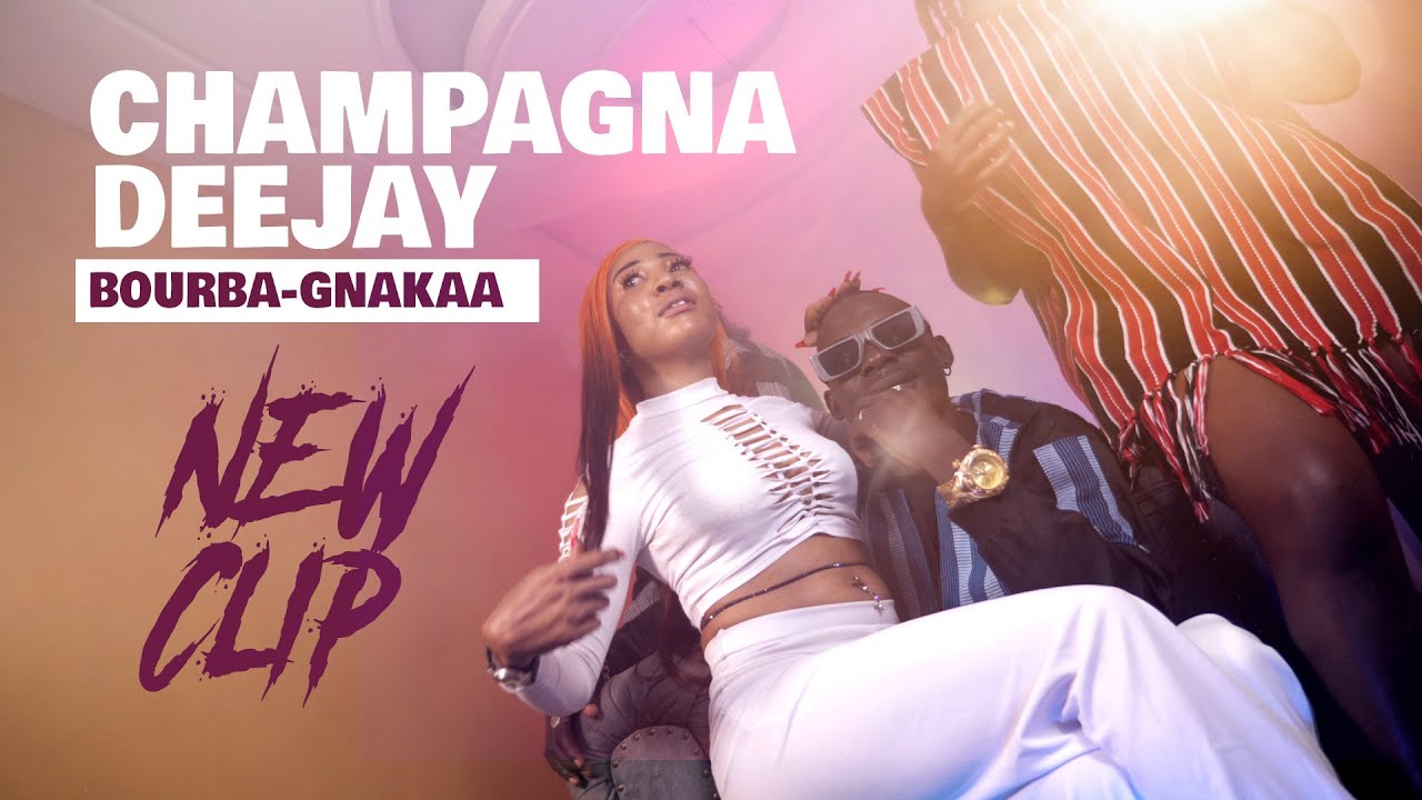 Watch DJ CHAMPAGNA _ Bourba-gnakaa Clip Officiel on YouTube Watch DJ CHAMPAGNA _ Bourba-gnakaa Clip Officiel on YouTube