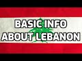 Lebanon  basic information  everyone must know