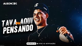 Zé Vaqueiro - Eu Tava Aqui Pensando