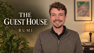 The Guest House by Rumi | A Poetry Reading