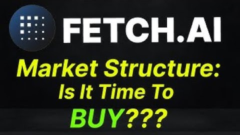 Fetch .AI  (FET) Market Structure Update: Current Position and Next Huge Move