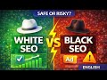 White Hat vs Black Hat SEO (Which One Works in 2026?) | English