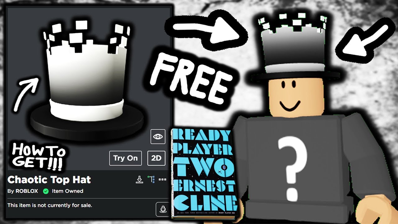 How To Get Chaotic Top Hat Roblox Ready Player Two Event Youtube - paper hat roblox
