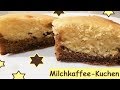 Milchkaffee-Kuchen!