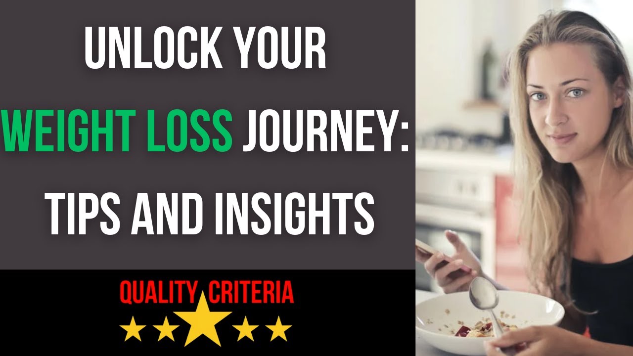 Unlock Your Weight Loss Journey Tips and Insights YouTube