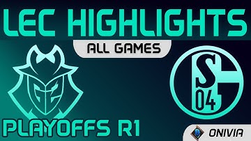 G2 vs S04 Highlights ALL GAMES Playoffs R1 LEC Spring 2021 G2 Esports vs Schalke 04 by Onivia
