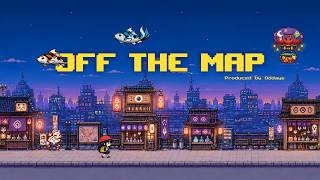 OFF THE MAP | a song that plays when you enter a district that isn’t on the map