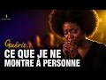 Guéris ce que je ne montre à personne — Quand Dieu entre là où personne d'autre ne peut aller