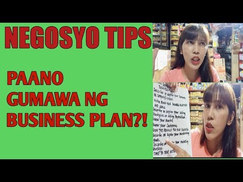 NEGOSYO TIPS: PAANO GUMAWA NG BUSINESS PLAN? PAANO GAWIN ANG BUSINESS PLAN? BUSINESS PLAN