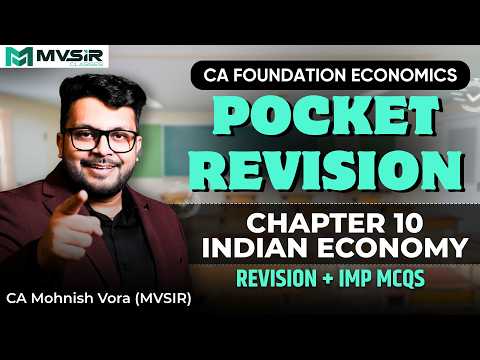 Indian Economy Revision + IMP MCQs | CA Foundation Economics Chapter 10 | MVSIR