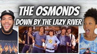 HE LOVES IT!| FIRST TIME HEARING The Osmonds -  Down By The Lazy River REACTION