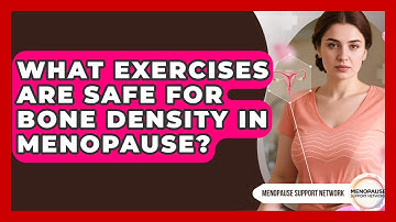 What Exercises Are Safe For Bone Density In Menopause? - Menopause Support Network