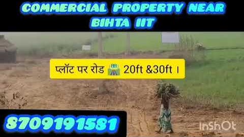 best commercial plot near IIT bihta || property in bihta patna || plot in patna