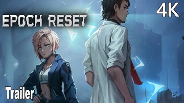 Epoch Reset Reveal Trailer 4K