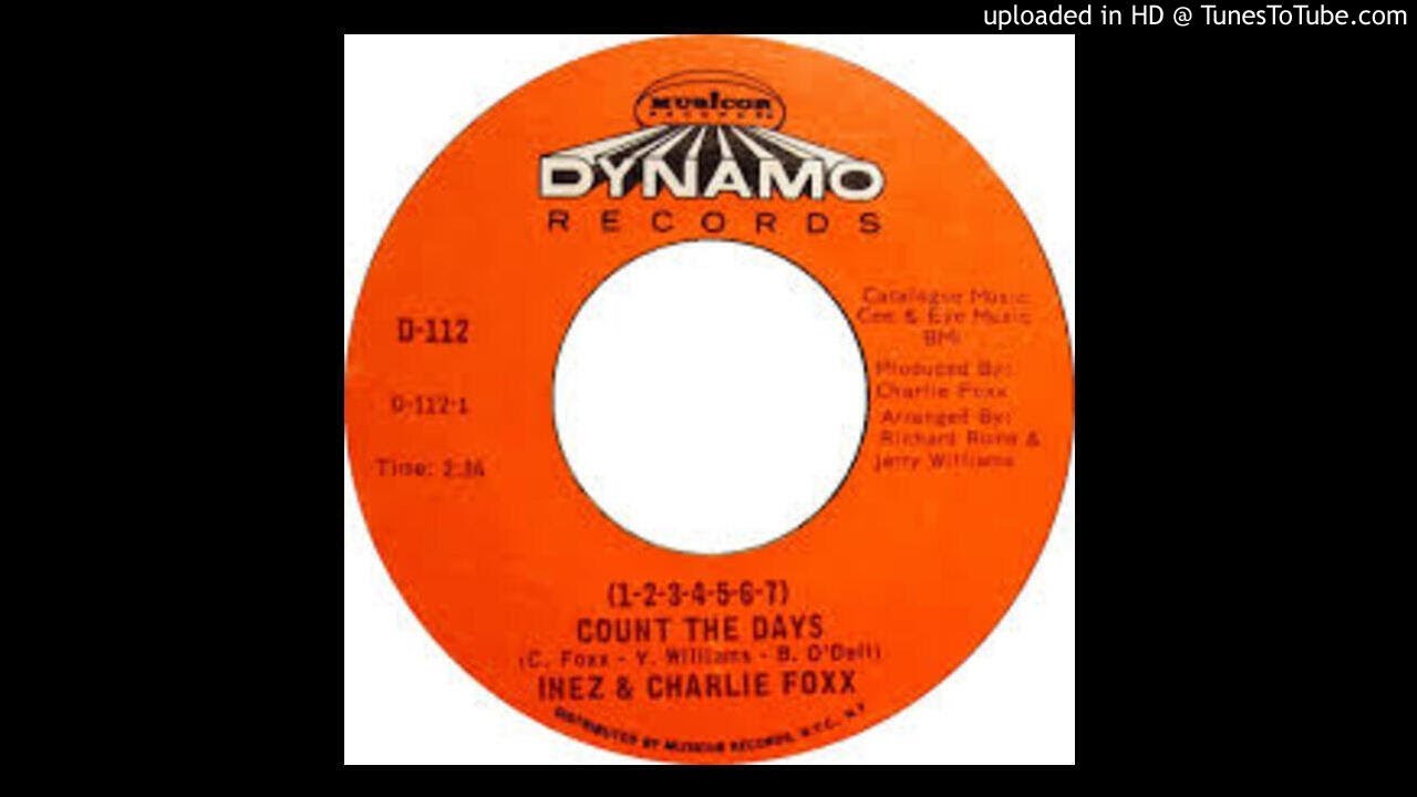 Inez And Charlie Foxx - (1-2-3-4-5-6-7) Count The Days / A