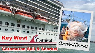 Carnival Dream  8 Day From Galveston |KEY WEST Carnival Excursion Catamaran Sail & Snorkel