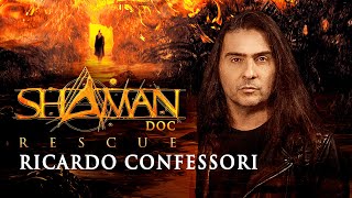 DOC SHAMAN | RICARDO CONFESSORI